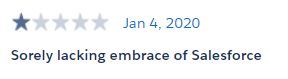 One-star review: Sorely lacking embrace of Salesforce